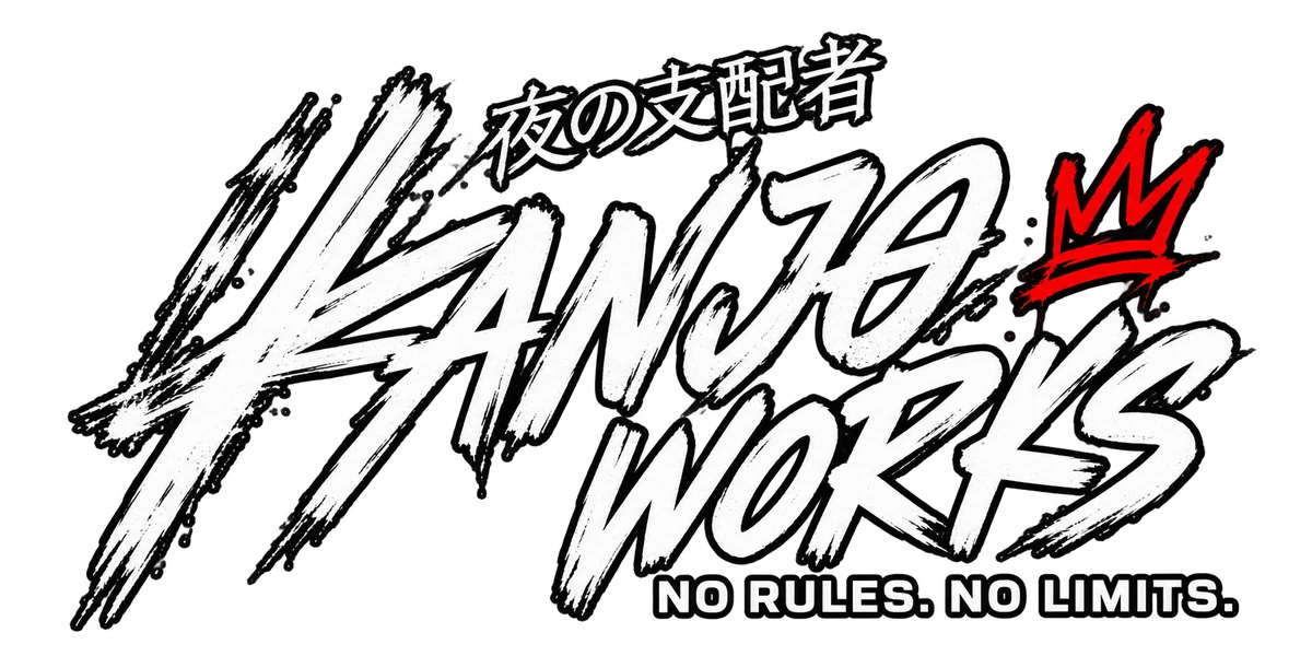 KANJOWORKS — 夜の支配者 — No rules. No limits.